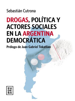 cover image of Drogas, política y actores sociales en la Argentina democrática